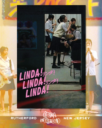 Linda Linda Linda (2005) at Williams Center – Cinema Underground – Rutherford – Rutherford, NJ