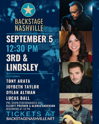 BACKSTAGE NASHVILLE! DAYTIME HIT SONGWRITERS SHOW featuring Tony Arata , Joybeth Taylor , Dylan Altman with Lucas Ball & Gloria Anderson + Elliott Prather at 3rd and Lindsley – Nashville, TN