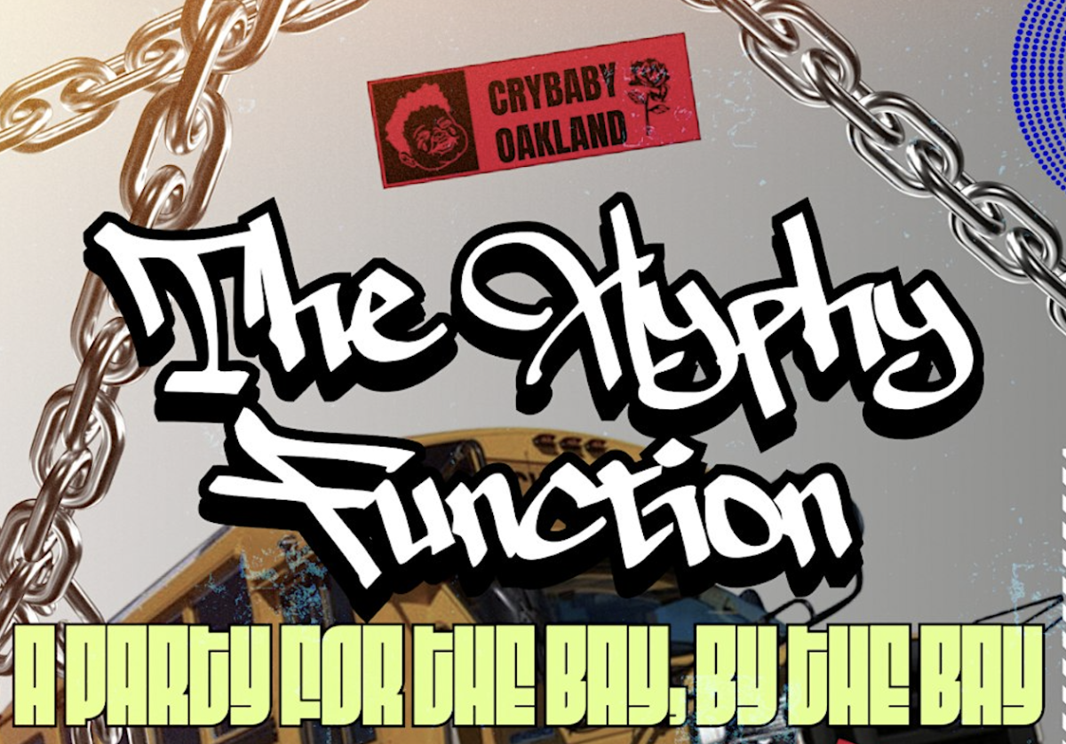 The Hyphy Function - A Party For The Bay, By The Bay!
