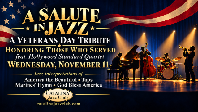 A Veterans Day Tribute: A Salute in Jazz Hollywood Standard Quartet
